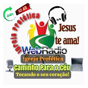 WebRádio Profetica Caminhado para o Ceu